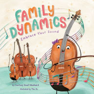 Title: Family Dynamics: Embrace Your Sound, Author: Courtney Vowell Woodward