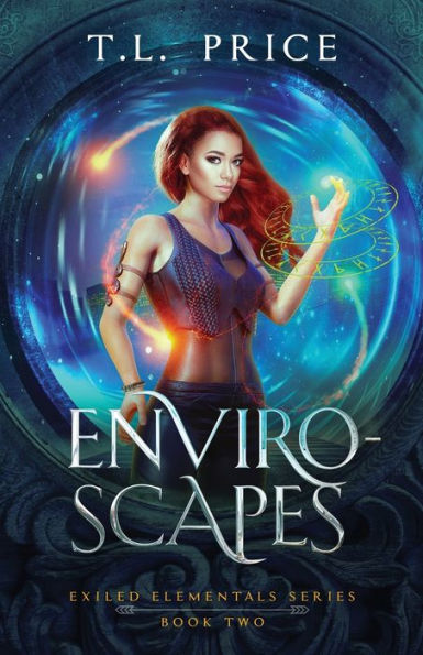 Enviro-Scapes: Exiled Elementals Series (Book Two)