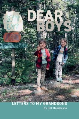Dear Boys: Letters To My Grandsons