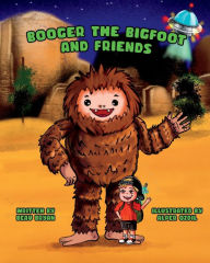 Title: Booger the Bigfoot and Friends, Author: Alper Ozdil