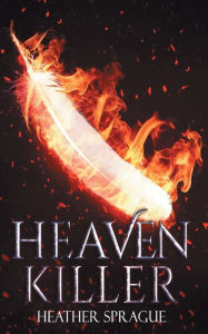 Title: Heaven Killer, Author: Heather Sprague