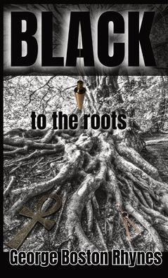 Black: to the roots