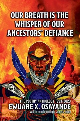 Our Breath is the Whisper of Ancestors' Defiance