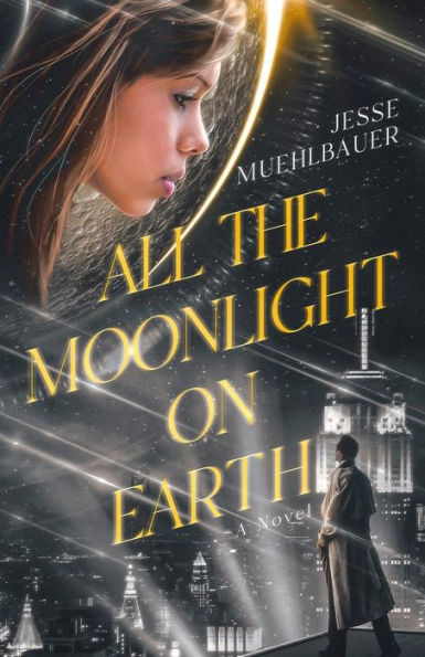 All the Moonlight on Earth