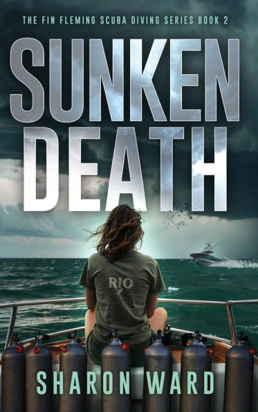 Sunken Death: The Fin Fleming Scuba Diving Mystery Series