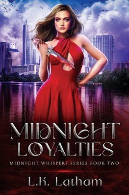 Midnight Loyalties: Midnight Whispers Series Book Two