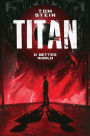 Titan: A Better World
