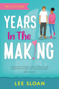 Title: Years In The Making, Author: Lee Sloan