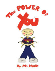 Title: The Power of You, Author: Ms. Marie