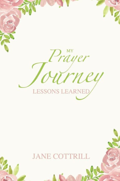 My Prayer Journey, Lessons Learned