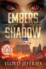 Embers of Shadow, Ages of Malice, Book III