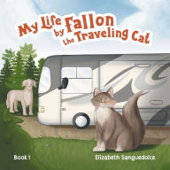 Title: My Life by Fallon the Traveling Cat, Author: Marina Jovic