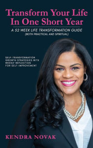 Title: Transform Your Life In One Short Year: 52 Week Life Transformation Guide, Author: Mosher