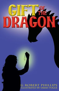 Title: Gift Of The Dragon: Safarus Saga, Book 1, Author: G. Robert Phillips