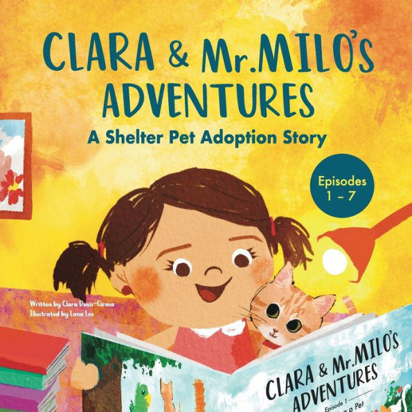 Clara & Mr. Milo's Adventures: A Shelter Pet Adoption Story