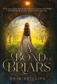 Download ebooks for mobile phones for free A Bond of Briars  in English by Erin Phillips