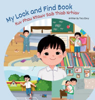 Title: My Look and Find Book - Kuv Phau Ntawv Saib Thiab Nrhiav: White Hmong - Boy Edition, Author: Tory Envy