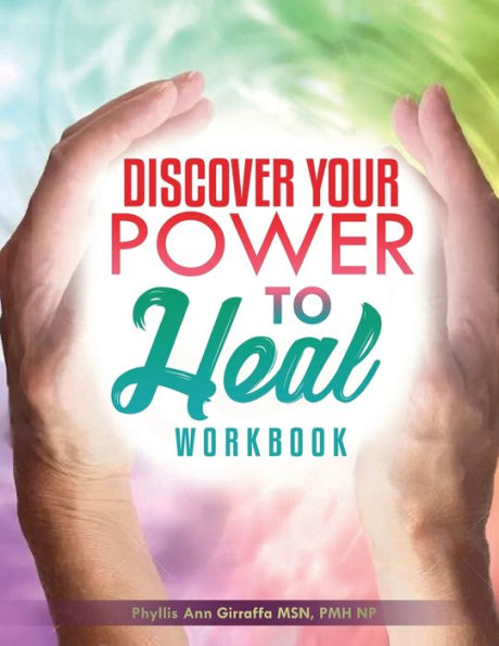 Discover Your Power to Heal Workbook