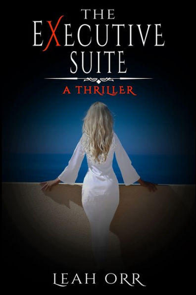 The Executive Suite: A Thriller