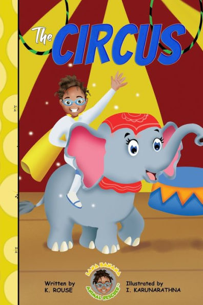 Lana Banana Animal Rescuer: The Circus