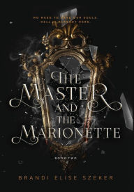 Books in greek free download The Master and The Marionette by Brandi Elise Szeker MOBI