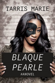 Title: Blaque Pearle, Author: Tarris Marie