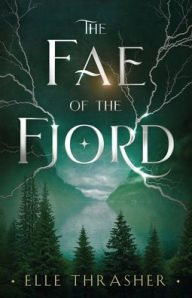 Download free kindle books rapidshare The Fae of the Fjord by Elle Thrasher  9798985597158