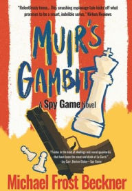 Italian audio books free download Muir's Gambit: A Spy Game Novel in English 9798985597400 by Michael Frost Beckner ePub