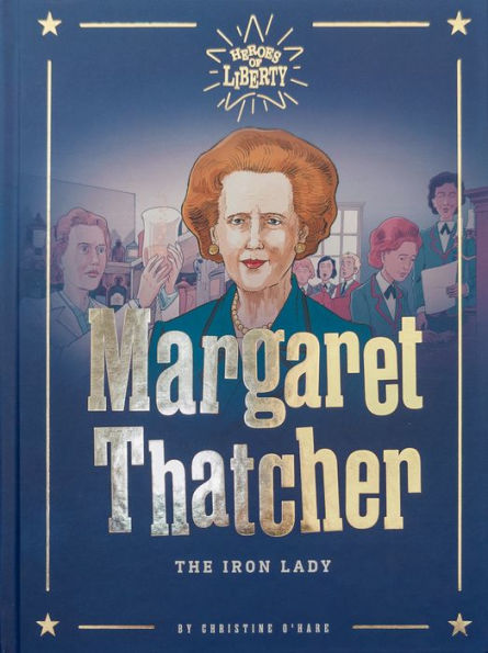 Margaret Thatcher: The Iron Lady