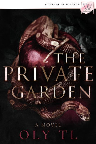 The Private Garden: A dark spicy romance