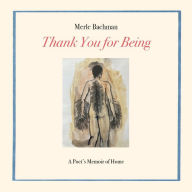 Title: Thank You for Being, Author: Merle Bachman