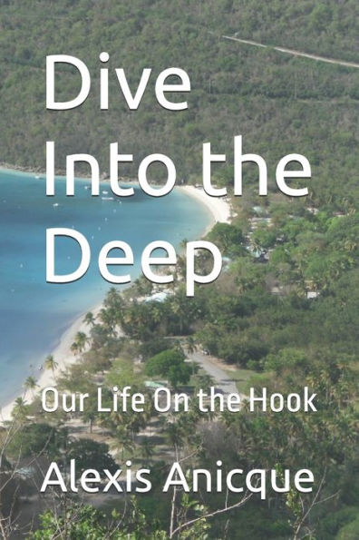 Dive Into the Deep: Our Life On the Hook
