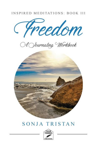 Inspired Meditations Book III: Freedom