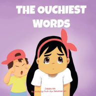 Title: The Ouchiest Words, Author: Debbie Min