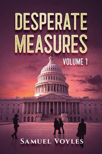 Desperate Measures Volume 1