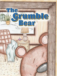 Title: The Grumble Bear, Author: Maci Welch