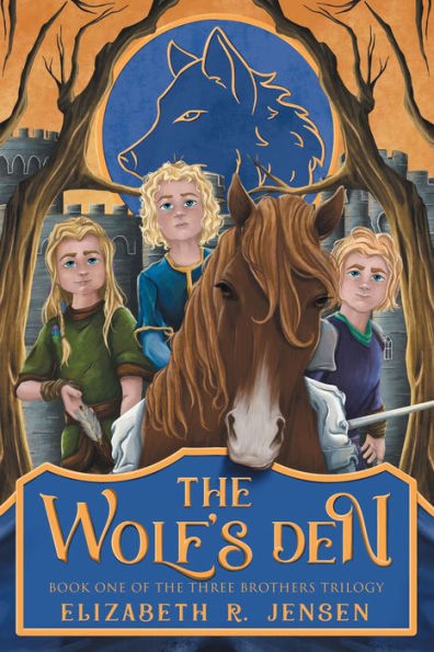 The Wolf's Den: Book One of the Three Brothers Trilogy