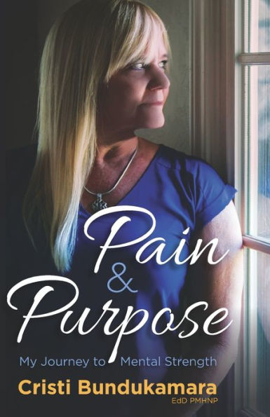 Pain & Purpose: My Journey to Mental Strength