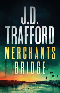 Free download of pdf format books Merchants Bridge: A Legal Thriller in English CHM PDF DJVU by J.D. Trafford, J.D. Trafford 9798985652918