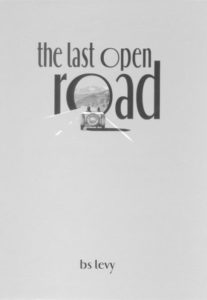 The Last Open Road