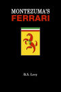 Montezuma's Ferrari