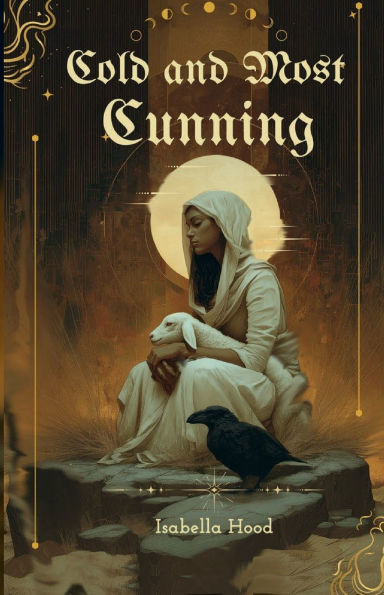 Cold and Most Cunning