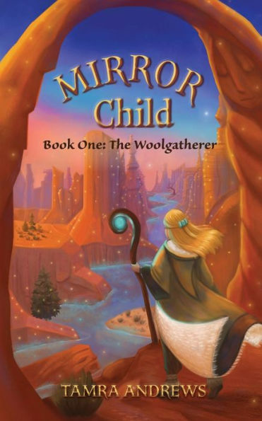 Mirror Child: Book One: The Woolgatherer