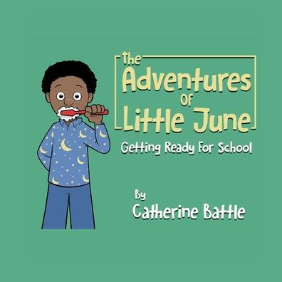 The Adventures Of Little June: Getting Ready For School