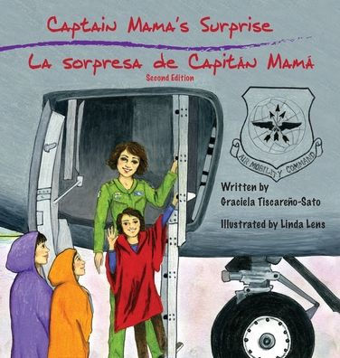 Captain Mama's Surprise / La Sorpresa de CapitÃ¯Â¿Â½n MamÃ¯Â¿Â½: 2nd in an award-winning, bilingual children's aviation picture book series