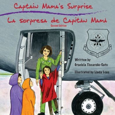 Captain Mama's Surprise / La Sorpresa de Capitán Mamá: 2nd in an award-winning, bilingual children's aviation picture book series