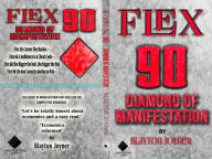 Title: Flex 90: Diamond of Manifestation:Diamond of Manifestation, Author: Blayton Joyner