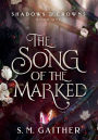 The Song of the Marked