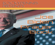 Title: Joe Biden Prayer Book, Author: Richard Garlick
