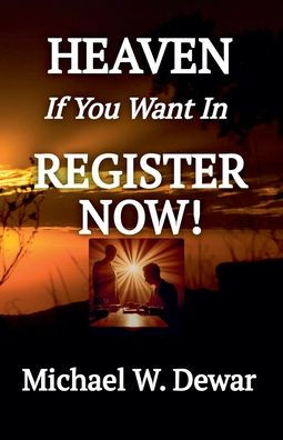 HEAVEN If You Want REGISTER NOW!